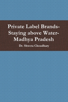 Private Label Brands-Staying above Water-Madhya Pradesh