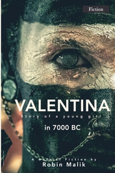 Paperback Valentina: Story of a young girl in 7000 BC Book