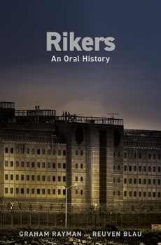 Hardcover Rikers: An Oral History Book