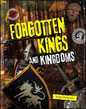 Lost Kings and Kingdoms - Book  of the Mystery Hunters