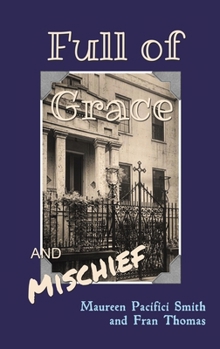 Hardcover Full of Grace and Mischief Book