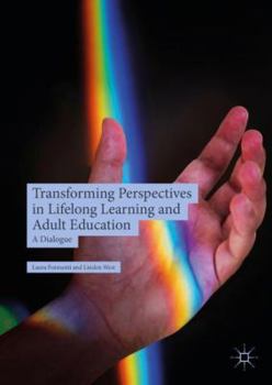 Hardcover Transforming Perspectives in Lifelong Learning and Adult Education: A Dialogue Book