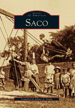 Saco (Images of America: Maine) - Book  of the Images of America: Maine