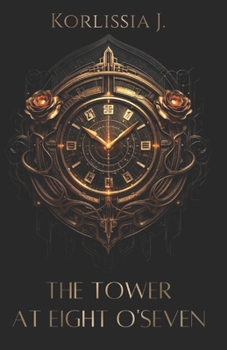 Paperback The Tower At Eight O'Seven Book