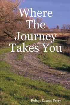 Paperback Where The Journey Takes You Book