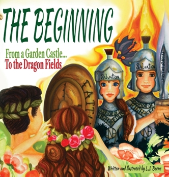 The Beginning: From a Garden Castle...To the Dragon Fields (Warrior of the Dragon Fields)