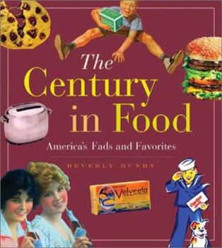 Hardcover The Century in Food: America's Fads and Favorites Book