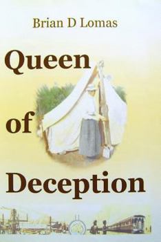 Queen of Deception: The True Story of Daisy Bates