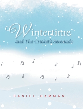 Hardcover Wintertime and The Cricket's Serenade Book