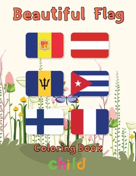 Paperback Beautiful Flag Coloring Book child: 8.5''x11''/ flag coloring book