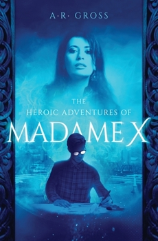 Paperback The Heroic Adventures of Madame X Book