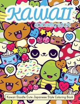 Paperback Kawaii Coloring Book: Kawaii Doodle Cute Japanese Style Coloring Book For Adults and Kids Relaxing & Inspiration Book