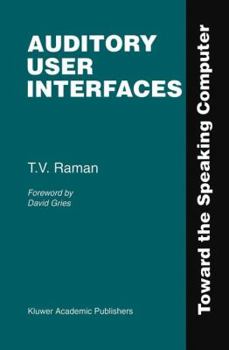 Hardcover Auditory User Interfaces: Toward the Speaking Computer Book