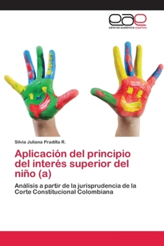 Paperback Aplicación del principio del interés superior del niño (a) [Spanish] Book