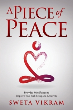 Paperback A Piece of Peace: Everyday Mindfulness You Can Use Book