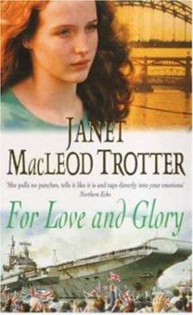 For Love and Glory - Book #6 of the Tyneside Sagas