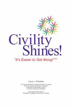 Paperback Civility Shines!: "It's Easier to Get Along!" Book