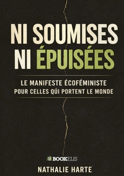 Paperback Ni Soumises Ni Épuisées [French] Book