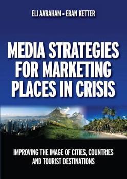 Paperback Media Strategies for Marketing Places in Crisis Book