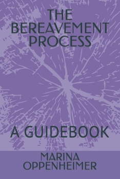 Paperback The Bereavement Process: A Guidebook Book