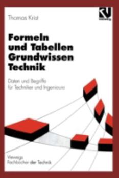 Paperback Formeln Und Tabellen Grundwissen Technik: Daten Und Begriffe Für Techniker Und Ingenieure [German] Book