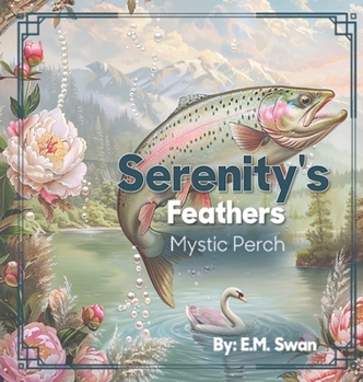 Hardcover Serenity's Feathers: Mystic Perch Book