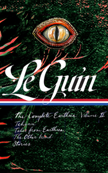 Ursula K. Le Guin: The Complete Earthsea, Volume Two (LOA #401): Tehanu / Tales from Earthsea / The Other Wind / Stories