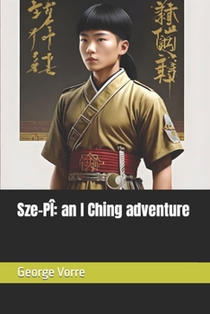 Sze-PÎ: an I Ching adventure