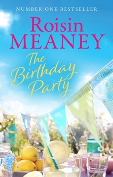 Paperback The Birthday Party: A Spell-Binding Summer Read from the Number One Bestselling Author (Roone Book 4) Book