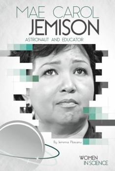 Library Binding Mae Carol Jemison: Astronaut and Educator Book