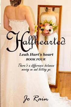 Halfhearted: Leah Hart's Heart