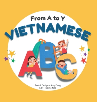 From A to Y - Vietnamese ABC: A Bilingual Book for Kids (Vietnamese Edition)