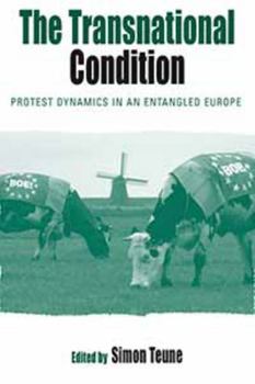 Library Binding The Transnational Condition: Protest Dynamics in an Entangled Europe Book