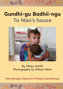 Paperback Gundhi-gu Badhii-ngu/To Nan's house Book