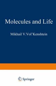 Paperback Molecules and Life: An Introduction to Molecular Biology Book