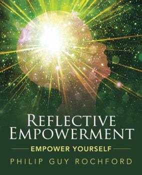 Paperback Reflective Empowerment: Empower Yourself Book