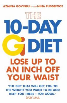 Paperback The 10-Day Gi Diet: Lose Up to an Inch Off Your Waist Book