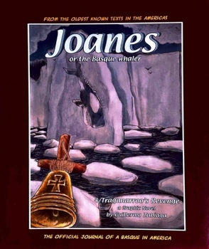 Paperback Joanes or the Basque Whaler: Traganarroo's Revenge Book