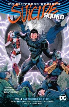 Paperback Suicide Squad Vol. 4: Earthlings on Fire (Rebirth) Book