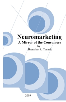 Paperback Neuromarketing: a mirror of the consumers Book