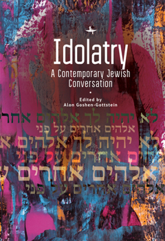 Paperback Idolatry: A Contemporary Jewish Conversation Book