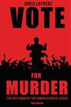 Paperback Vote for Murder: A Sandra Eversol Novel Book