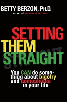 Paperback Setting Them Straight: You CAN Do Something About Bigotry and Homophobia in Your Life Book