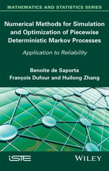 Hardcover Numerical Methods for Simulation and Optimization of Piecewise Deterministic Markov Processes: Application to Reliability Book