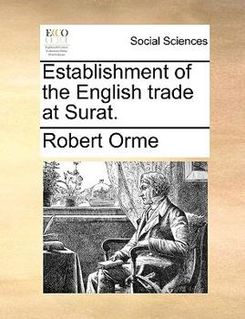 Paperback Establishment of the English trade at Surat. Book