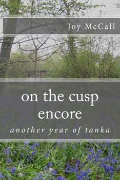 Paperback on the cusp encore: another year of tanka Book