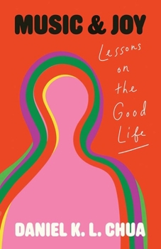 Hardcover Music and Joy: Lessons on the Good Life Book