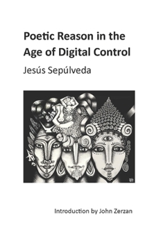 Paperback Poetic Reason in the Age of Digital Control Book