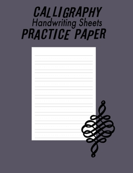 Paperback Calligraphy Handwriting Paper For Beginner Practice: Calligraphy Writing Paper And Workbook, 100 Sheet Pages Writing Practice, Lettering Practice Pad Book