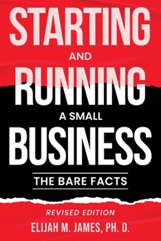 Paperback Starting and Running a Small Business: The Bare Facts Book